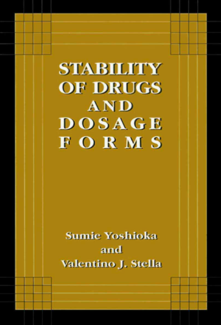 Stability of Drugs and Dosage Forms   